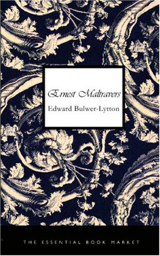Edward Bulwer-Lytton: Ernest Maltravers (Paperback, 2006, BiblioBazaar)