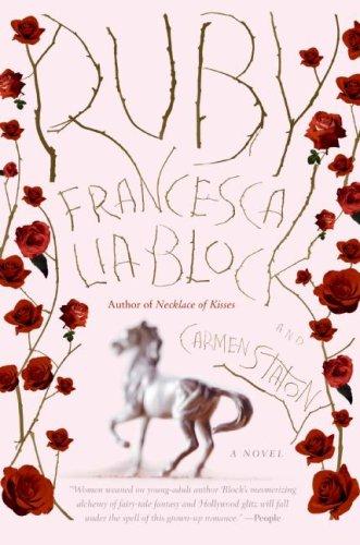 Francesca Lia Block: Ruby (Paperback, 2007, Harper Paperbacks)