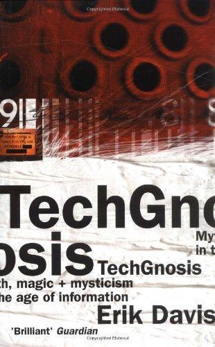Erik Davis: Techgnosis: Myth, Magic and Mysticism in the Age of Information