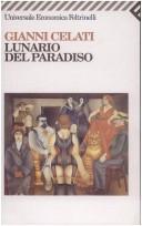 Gianni Celati: Lunario del paradiso (Italian language, 1996, Feltrinelli)