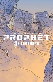 Brandon Graham: Prophet. 2, Brothers