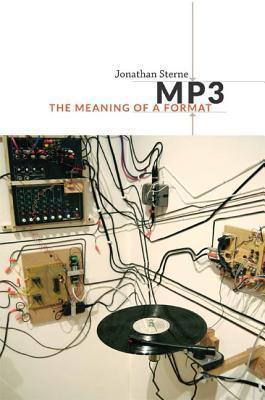 Jonathan Sterne: MP3 (2012)