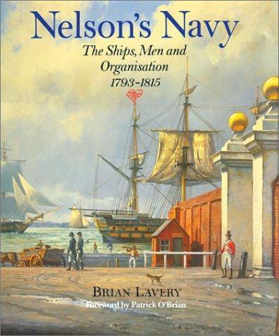 Brian Lavery: Nelson's Navy (2003)