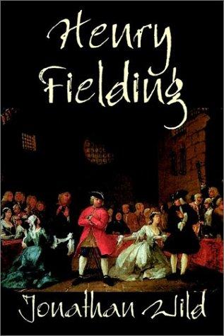 Henry Fielding: Jonathan Wild (Paperback, 2003, Wildside Press)