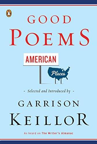 Garrison Keillor: Good Poems, American Places (2011)