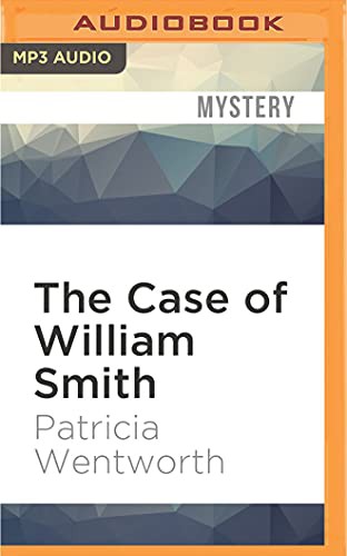 Patricia Wentworth, Diana Bishop: The Case of William Smith (AudiobookFormat, Audible Studios on Brilliance Audio)