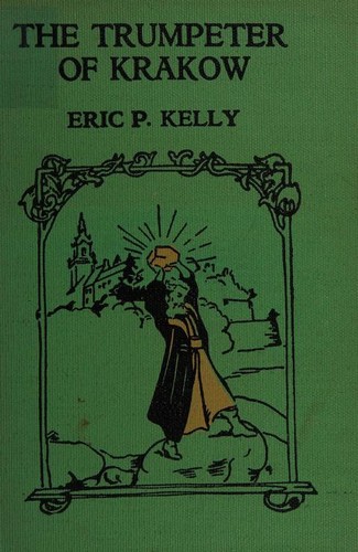 Eric P. Kelly: The trumpeter of Krakow (1942, Macmillan Company)