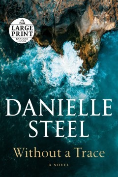 Danielle Steel: Without a Trace (2023, Diversified Publishing)