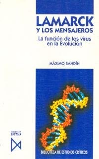 Máximo Sandín: LAMARCK Y LOS MENSAJEROS (Spanish language, 1996, Istmo, Ediciones S.A., AKAL EDIC.)