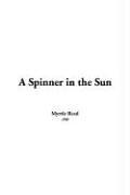 Myrtle Reed: A Spinner In The Sun (Paperback, IndyPublish.com)
