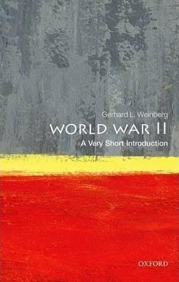 Gerhard L. Weinberg: World War II : a very short introduction (2014, Oxford University Press)