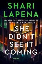 Shari Lapena: She Didn't See It Coming (Hardcover, 2025, Viking, an imprint of Penguin Random House)
