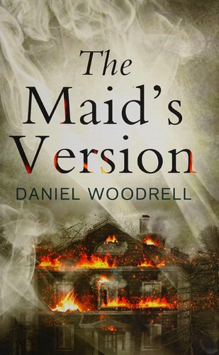 Daniel Woodrell: The maid's version (2014, Ulverscroft)