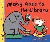 Lucy Cousins: Maisy goes to the library (2005, Candlewick Press)