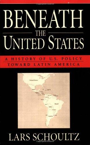Lars Schoultz: Beneath the United States (1998)