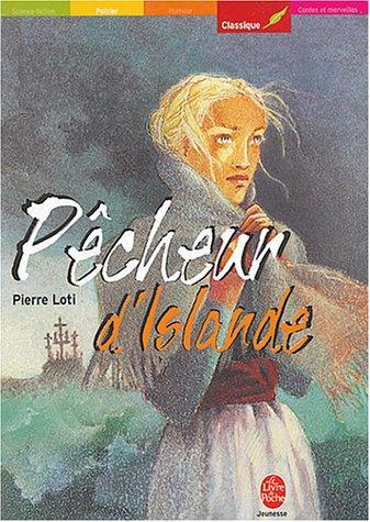 Pierre Loti: Pêcheur d'Islande (French language, 2004, Hachette Jeunesse)