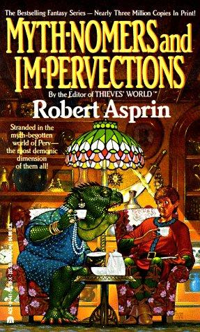 Robert Asprin: Myth-Nomers and Im-Pervections (Myth-Nomers & Im-Pervections) (1991, ACE Charter)
