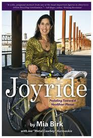 Mia Birk: Joyride: Pedaling Toward a Healthier Planet (Paperback, 2010, Cadence Press)