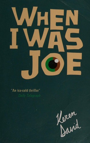 Keren David: When I was Joe (2012, Frances Lincoln Children's)