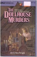 Betty Ren Wright: The Dollhouse Murders (Paperback, 1985, Scholastic)
