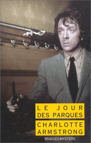 Charlotte Armstrong: Le Jour des Parques (Paperback, French language, 1995, Rivages)