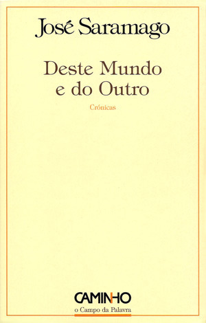 José Saramago: Deste Mundo e do Outro (1971)