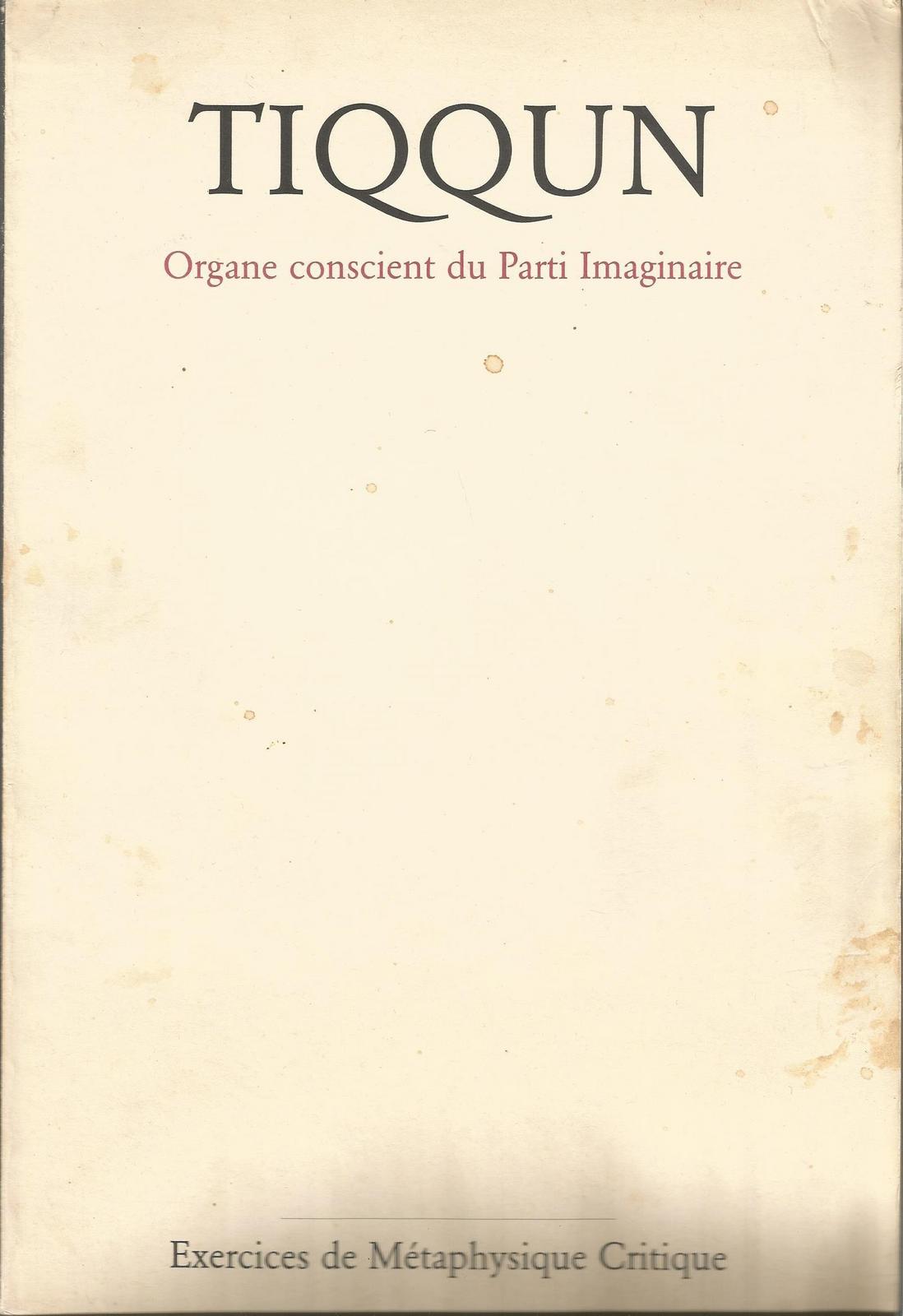 Tiqqun: Organe conscient du Parti Imaginaire (French language, 1999)