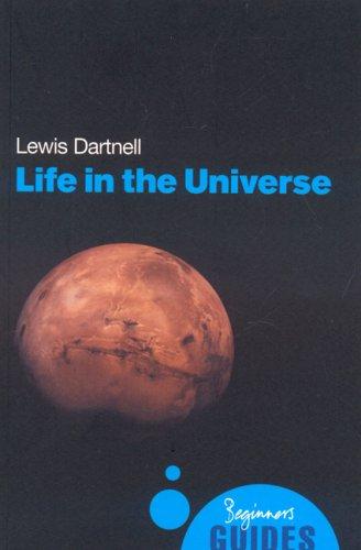 Lewis Dartnell: Life in the Universe (Paperback, Oneworld Publications)