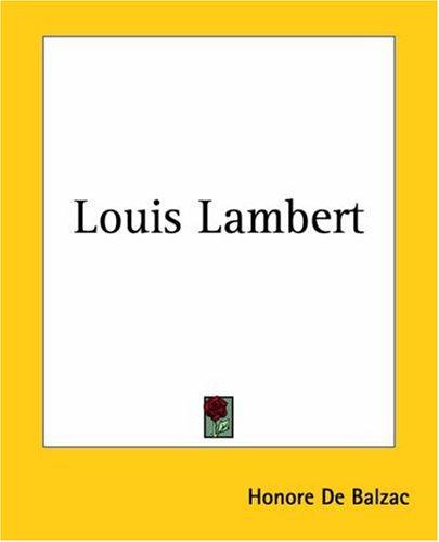 Honoré de Balzac: Louis Lambert (Paperback, 2004, Kessinger Publishing)
