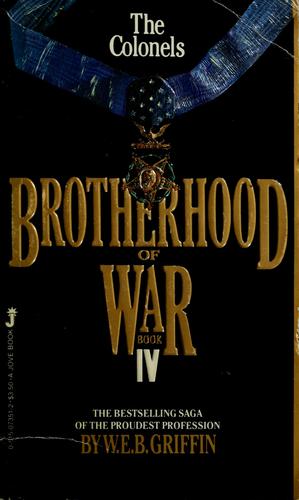 William E. Butterworth (W.E.B.) Griffin: The colonels (Paperback, 1983, Jove)