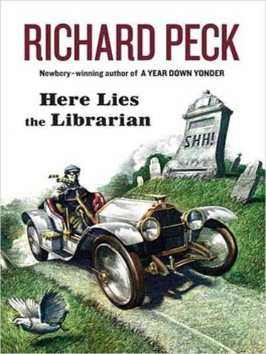 Richard Peck: Here Lies the Librarian (EBook, 2008, Penguin USA, Inc.)