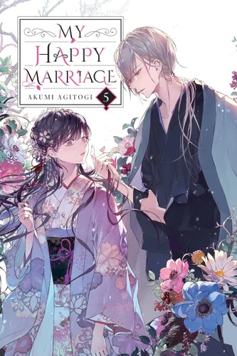 Akumi Agitogi, Tsukiho Tsukioka, David Musto: My Happy Marriage, Vol. 5 (2023, Yen On)