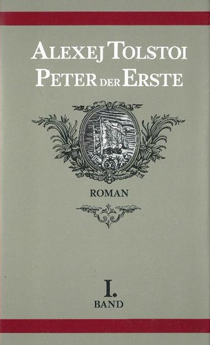Aleksey Konstantinovich Tolstoy: Peter der Erste (German language, 1984, Büchergilde Gutenberg)