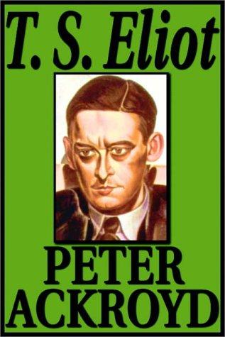 Peter Ackroyd: T. S. Eliot (AudiobookFormat, 1997, Books on Tape, Inc.)