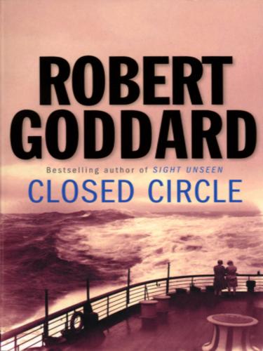 Robert Goddard: Closed Circle (EBook, 2010, Transworld)