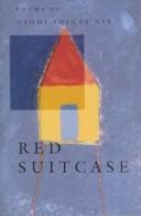 Naomi Shihab Nye: Red Suitcase (Hardcover, 1994, BOA Editions)