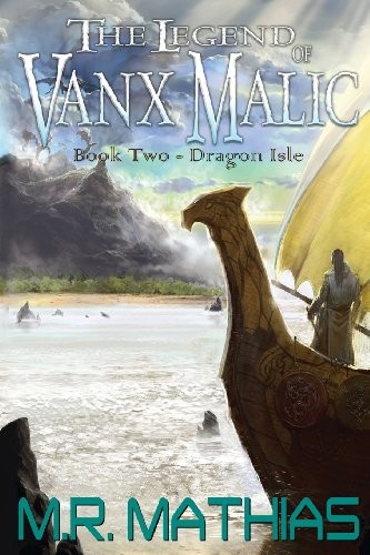 M R Mathias: Dragon Isle (Paperback, 2013, Brand: CreateSpace Independent Publishing Platform, CreateSpace Independent Publishing Platform)