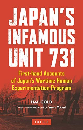 Hal Gold, Yuma Totani: Japan's Infamous Unit 731 (2019, Tuttle Publishing)