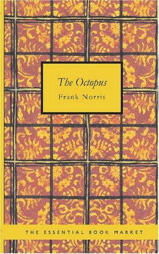 Frank Norris: The Octopus (Paperback, 2007, BiblioBazaar)