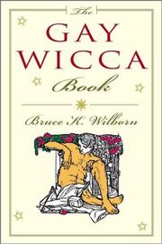 Bruce K. Wilborn: The Gay Wicca Book (2002, Barricade Books, Inc.)