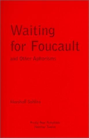 Marshall Sahlins: Waiting for Foucault (1999)