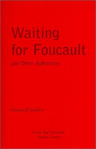 Marshall Sahlins: Waiting for Foucault (1999)