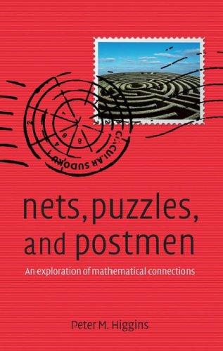 Peter M. Higgins: Nets, Puzzles and Postmen (Hardcover, Oxford University Press, USA, Oxford University Press)