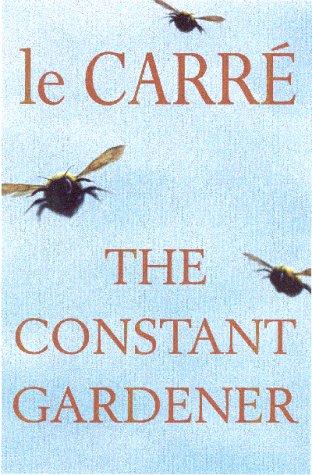 John le Carré: The Constant Gardener (2001, Hodder & Stoughton Ltd)