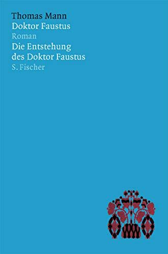 Thomas Mann: Doktor Faustus / Die Entstehung des Doktor Faustus (Hardcover, German language, 2002, S. Fischer)