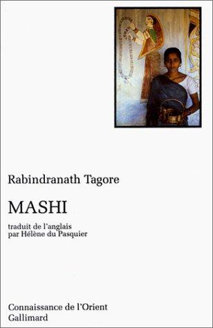 Rabindranath Tagore, Hélène du Pasquier: Mashi (Paperback, 2002, Gallimard)