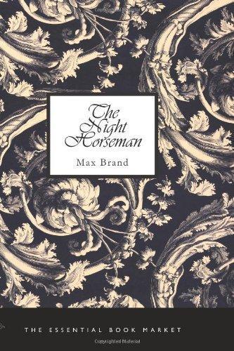 Max Brand [pseudonym]: The Night Horseman (2007)