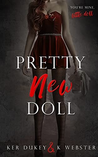 K. Webster, Ker Dukey: Pretty New Doll (Paperback, Createspace Independent Publishing Platform, CreateSpace Independent Publishing Platform)