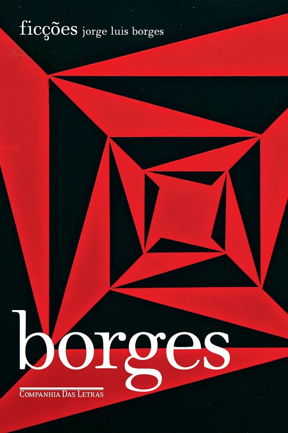 Jorge Luis Borges: Ficções (Paperback, Português language, 2007, Companhia das Letras)