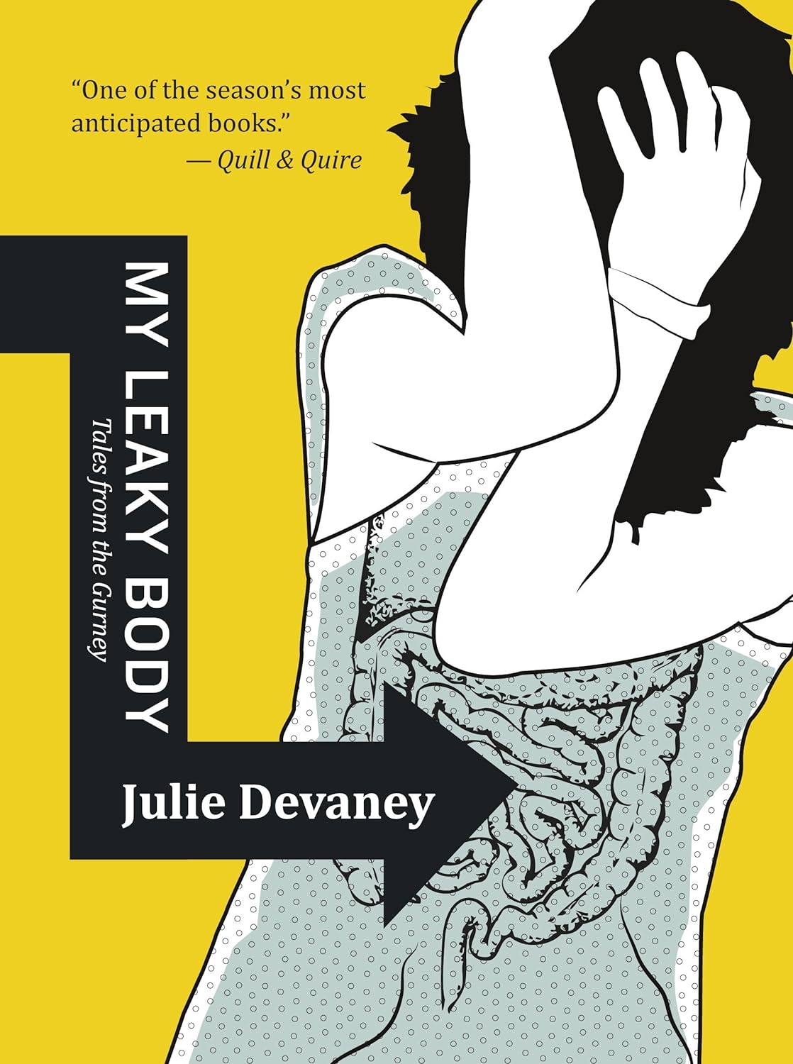 Julie Devaney: My Leaky Body (2012, Goose Lane Editions)